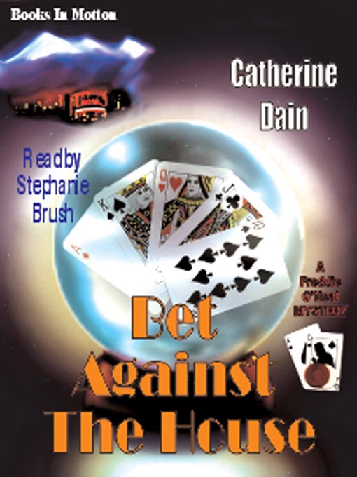 Title details for Bet Against the House by Catherine Dain - Available